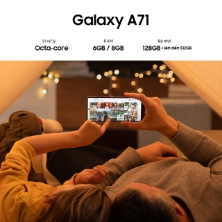 Samsung Galaxy A71 - Sự lựa chọn số 1 trong phân khúc